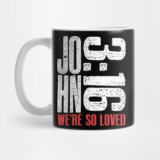 John 3:16 We are So Loved Mug